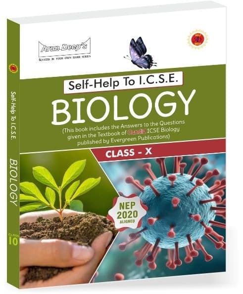 Arun Deep's Self-Help to I.C.S.E. Candid Biology 10 (Solutions of Evergreen Pub.) [For 2026-27 Examinations] - Arundeep Self Help